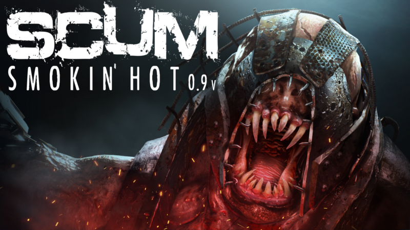 Для SCUM вышло крупное обновление Smokin' Hot